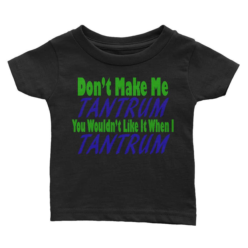 Infant Tantrum Tee