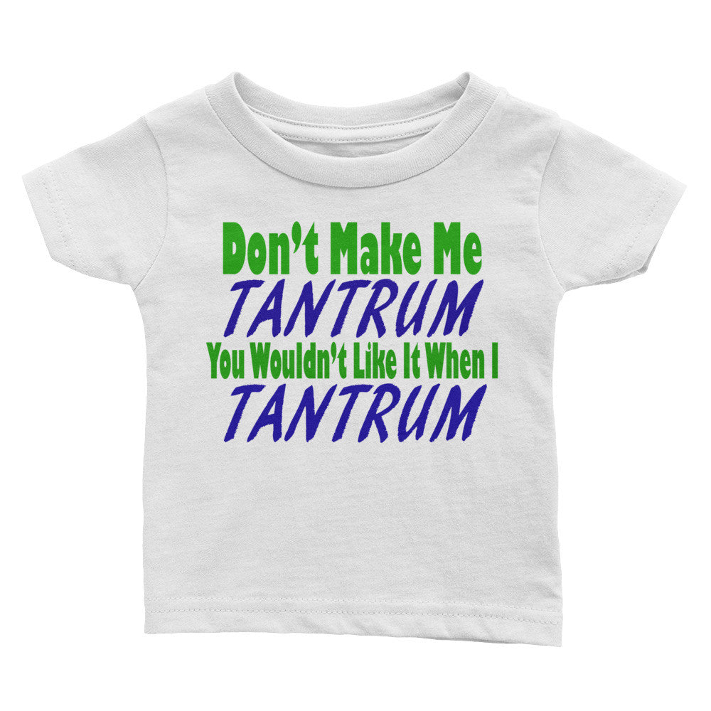 Infant Tantrum Tee