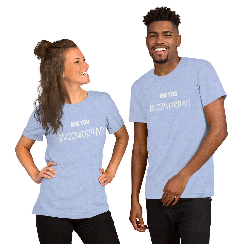 Buzzworthy Unisex T-Shirt