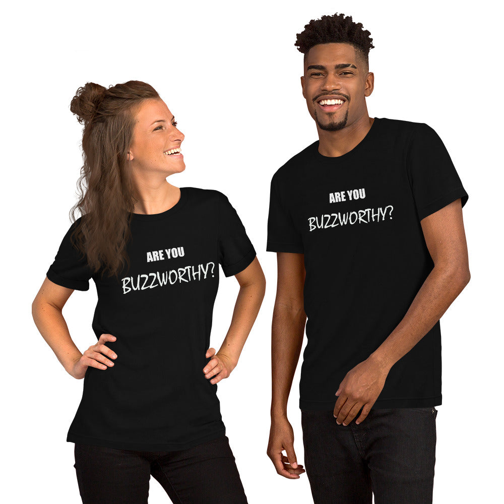 Buzzworthy Unisex T-Shirt