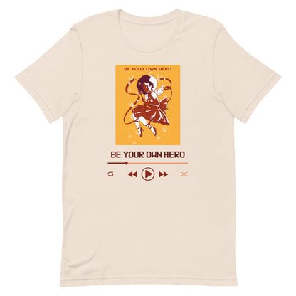 Be Your Own Hero T-Shirt