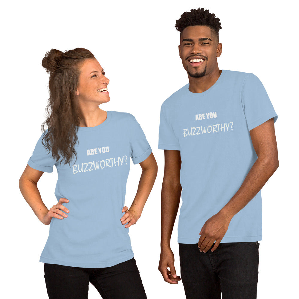 Buzzworthy Unisex T-Shirt