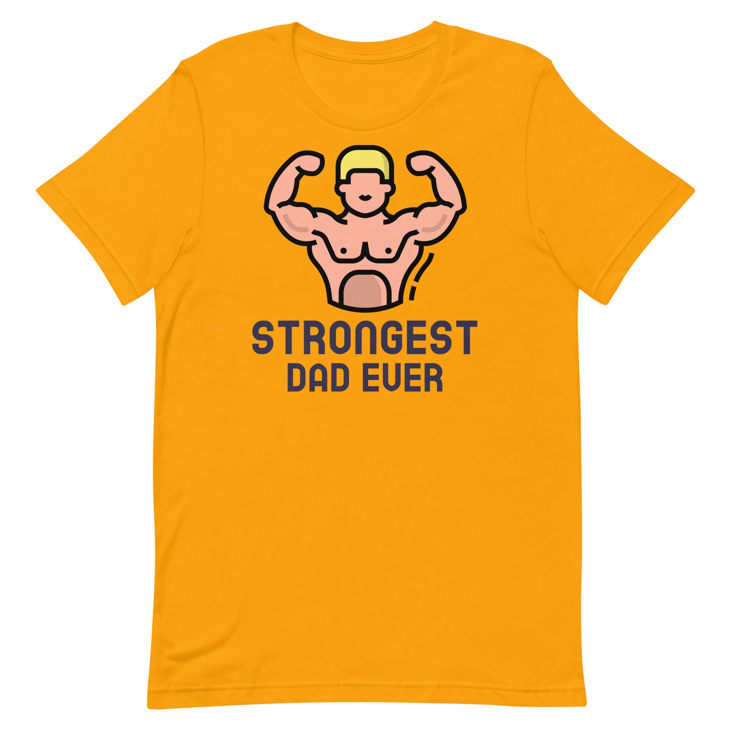 Strongest Dad Ever t-shirt