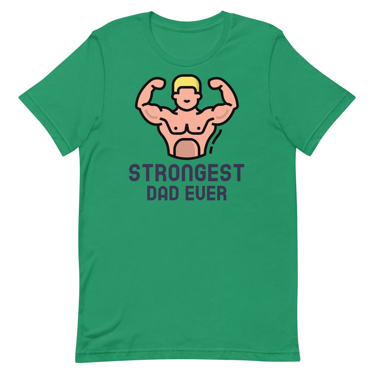 Strongest Dad Ever t-shirt