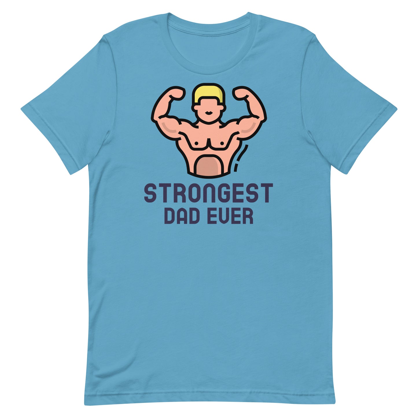 Strongest Dad Ever t-shirt