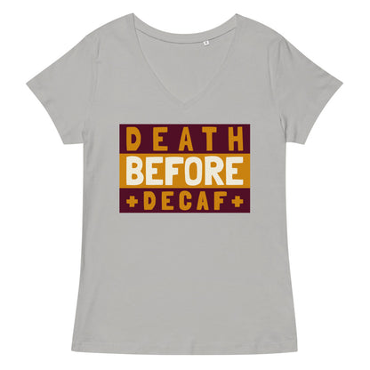 Death Before Decaf fitted v-neck t-shirt